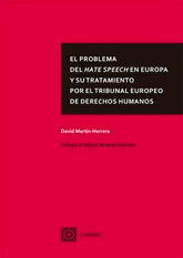PROBLEMA DEL HATE SPEECH EN EUROPA Y TRATAMIENTO TRIBUNAL - 9788413691466